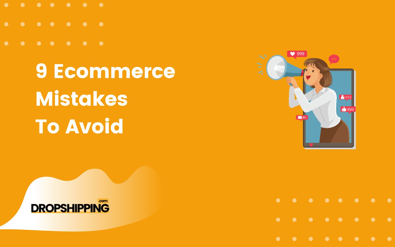 9 Ecommerce Mistakes To Avoid & Tips For Shopify Dropshipping Store