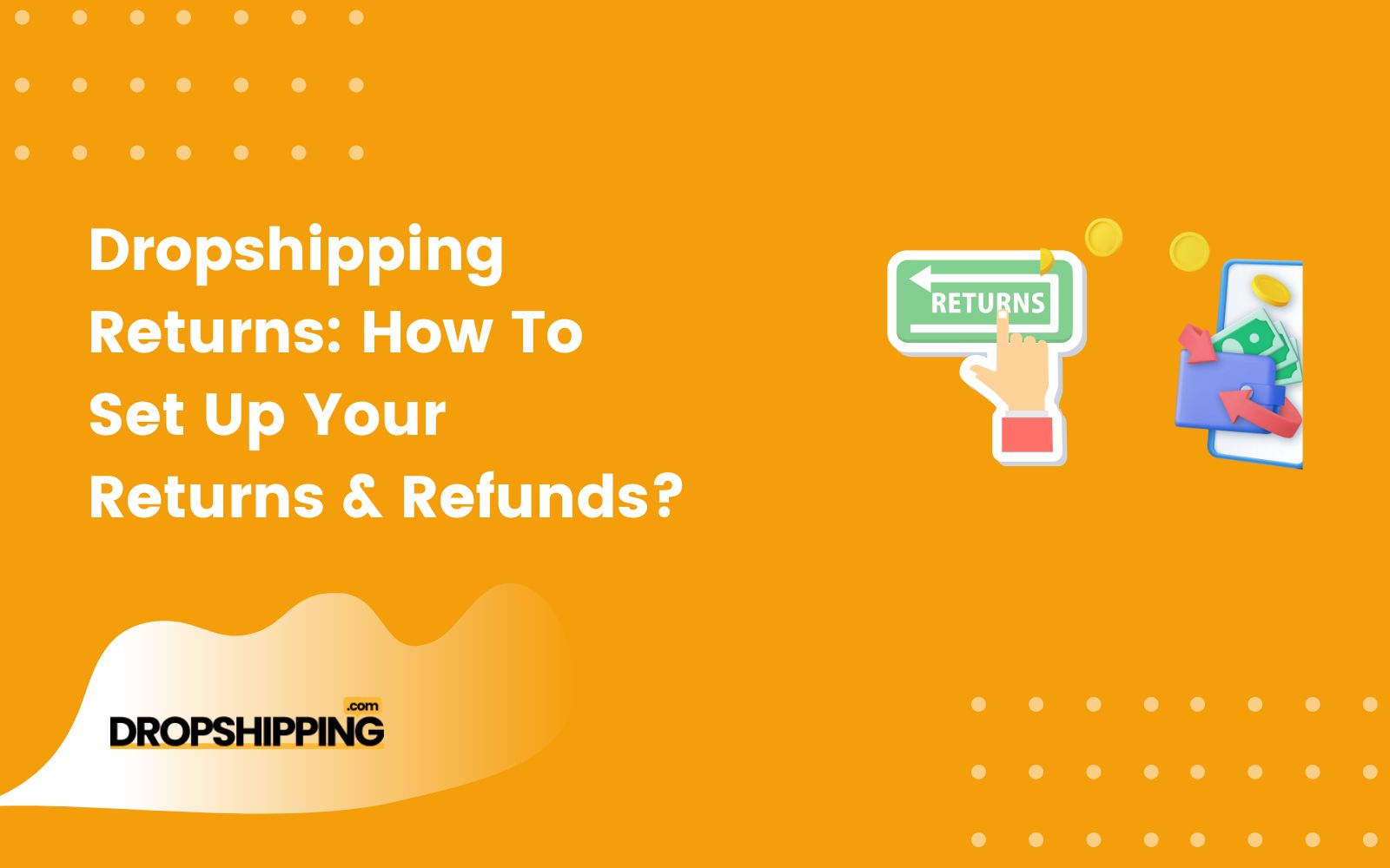 How to Handle Returns When Dropshipping
