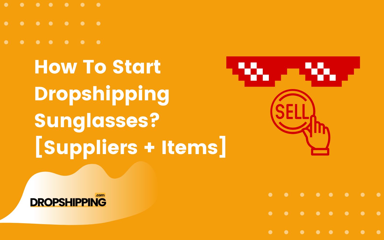 Top 10 Dropshipping Sunglasses Suppliers 