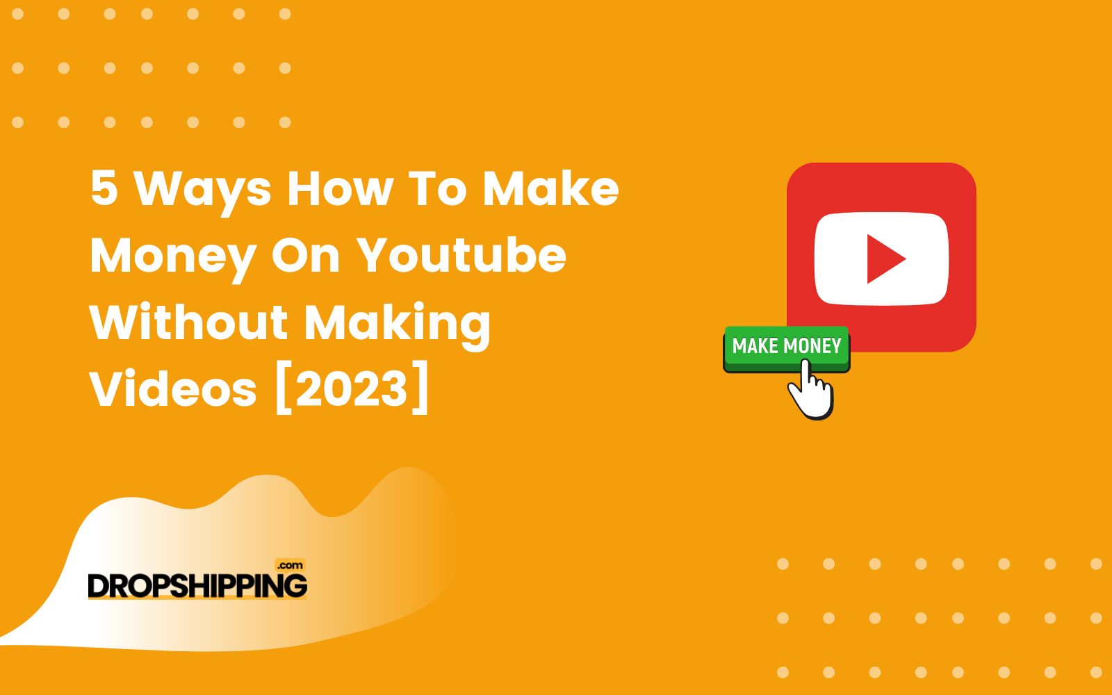 How To Make Money On Youtube Without Making Videos 2023 0606