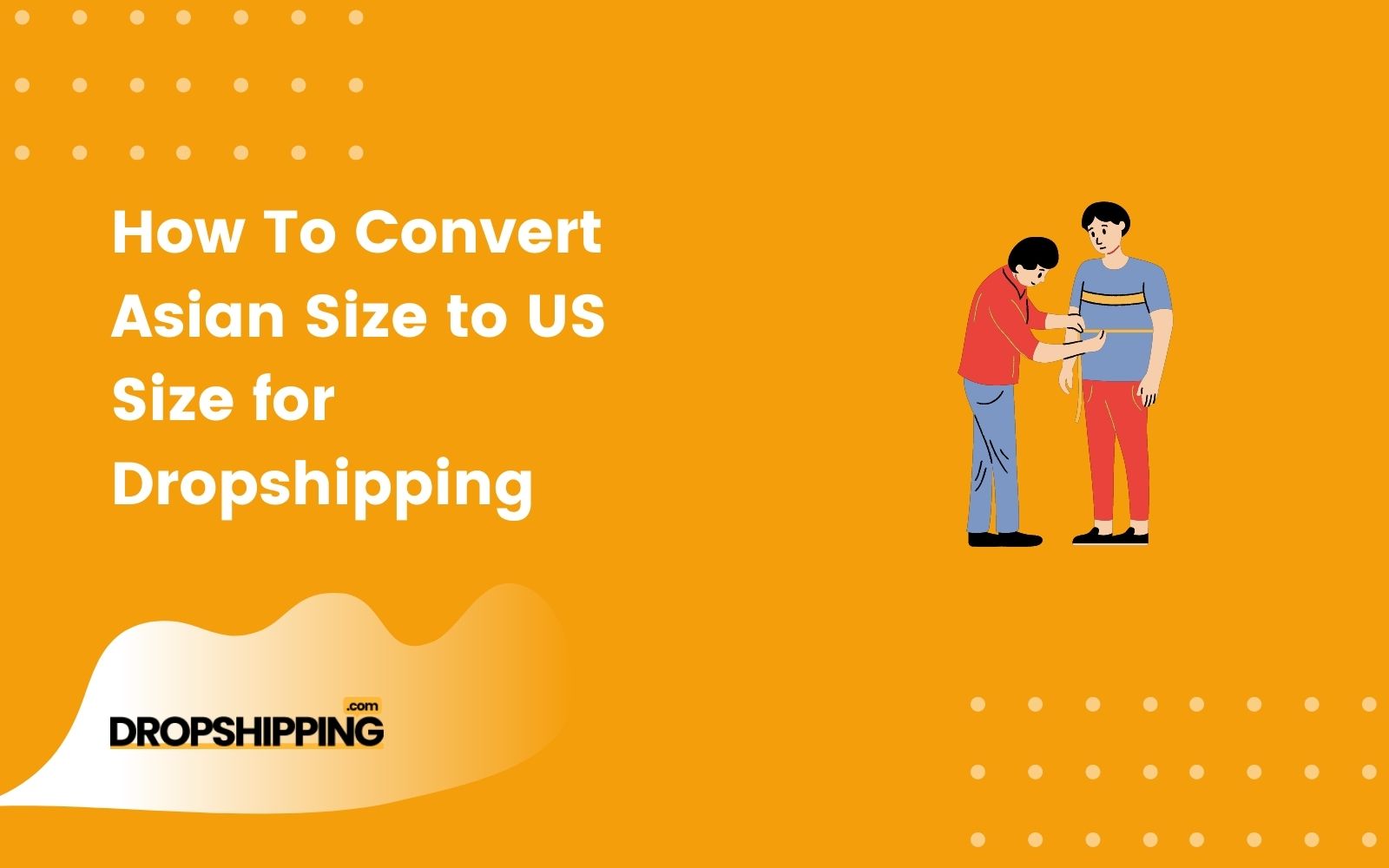 How To Convert Asian Size Chart to US Size for Dropshipping