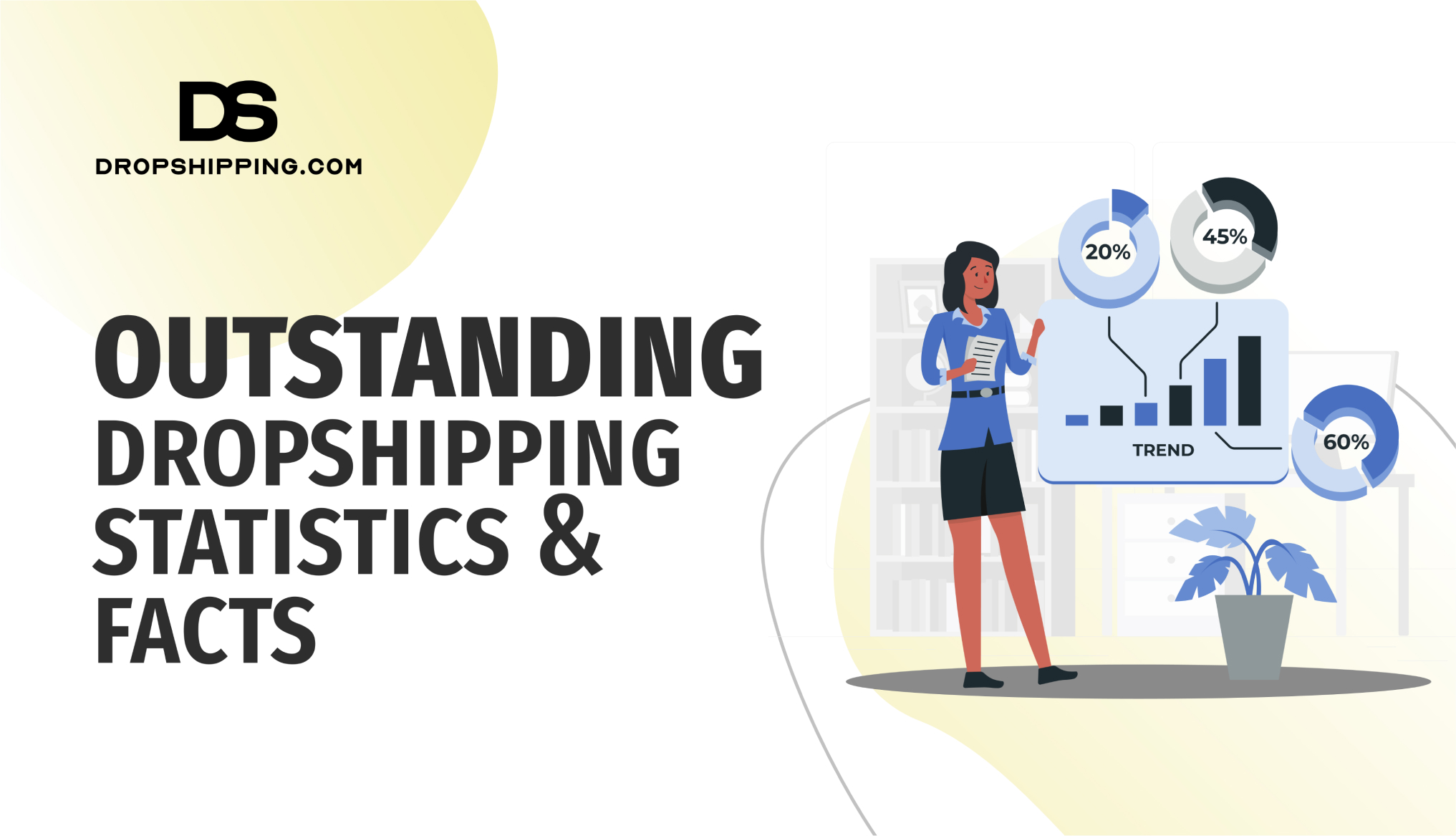 48 Dropshipping Statistics And Trends To Know For 2024