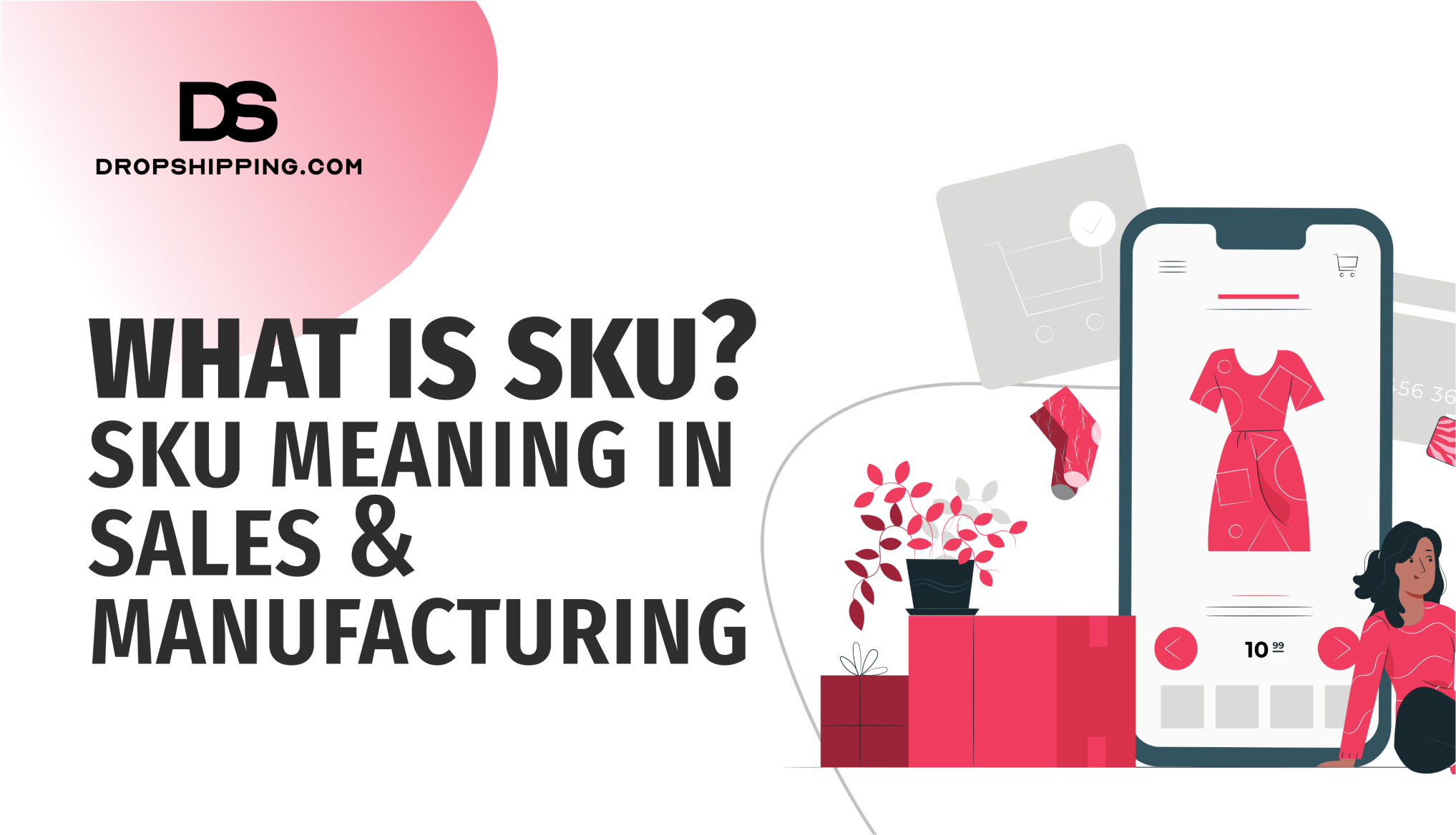 What Is SKU? SKU Meaning In Sales & Manufacturing