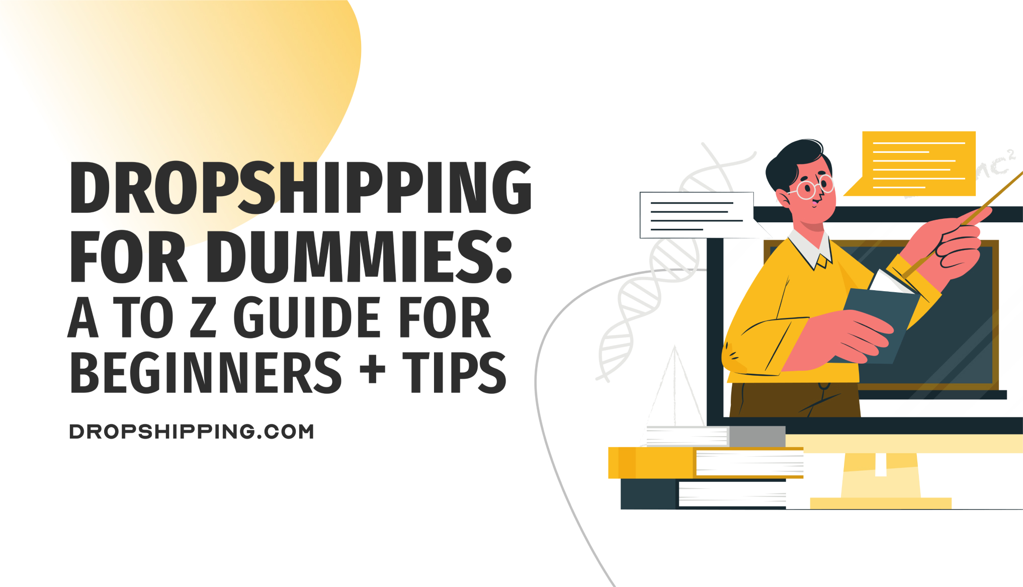 Dropshipping For Dummies: A to Z Guide For Beginners [2025]