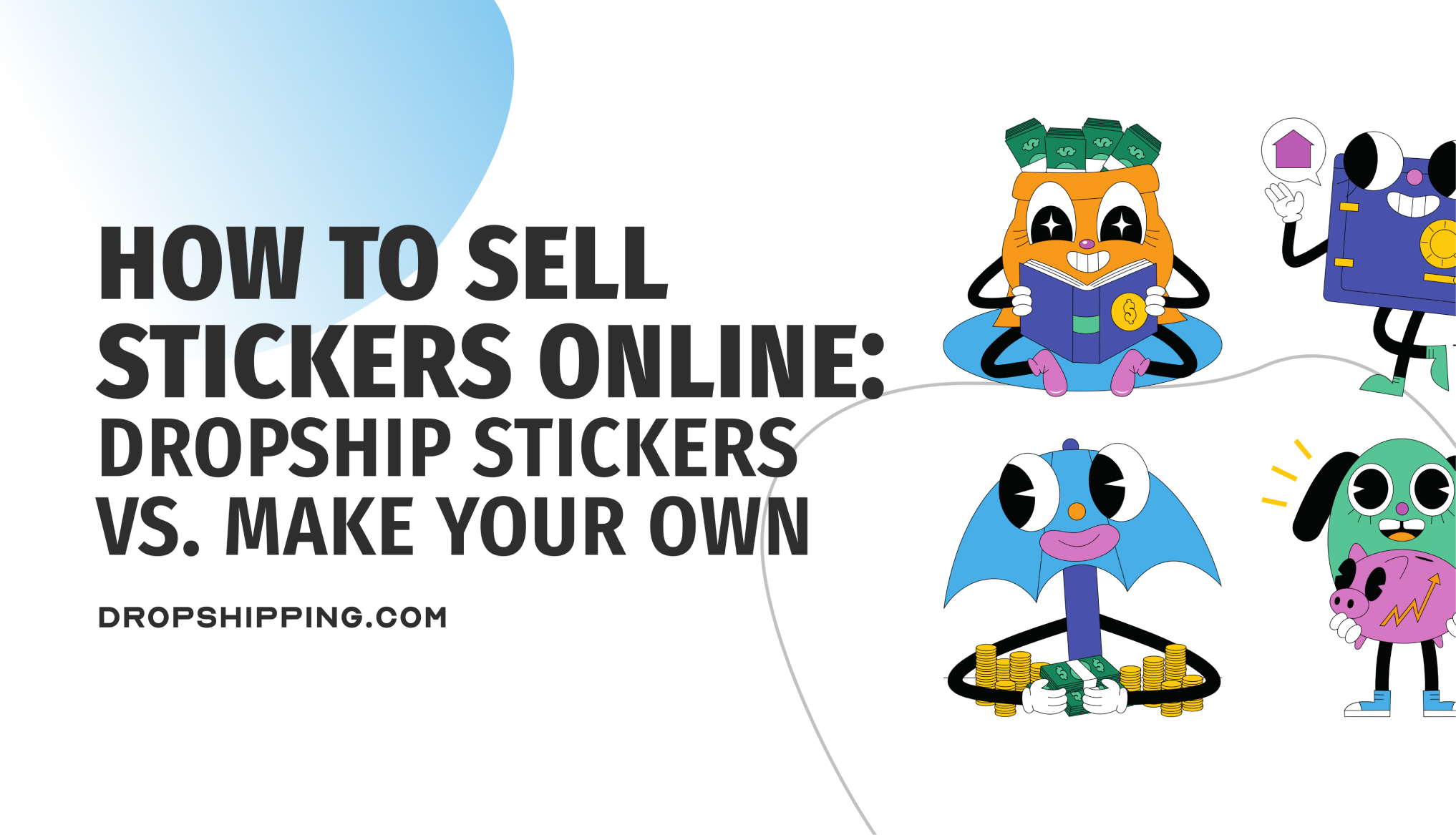 How To Sell Stickers Online Dropship Stickers vs. Make Your Own